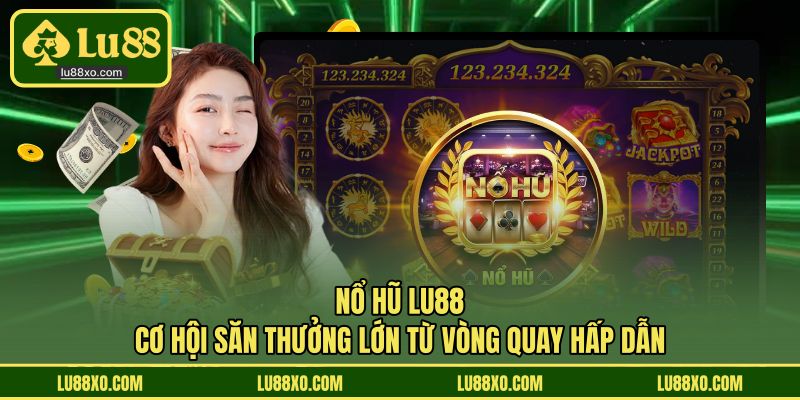 Nổ Hũ LU88